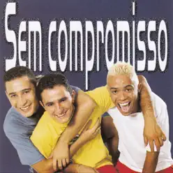 Tá Escrito - Sem Compromisso