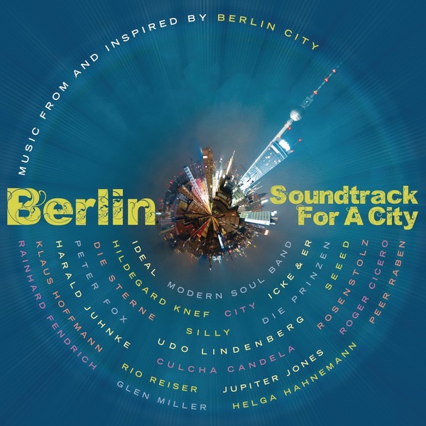 Berlin - Soundtrack For a City