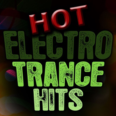 Hot Electro Trance Hits