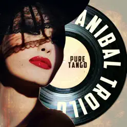 Pure Tango - Aníbal Troilo