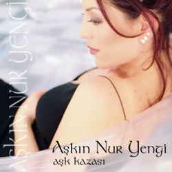 Aşkın Nur Yengi - Aşk Kazası