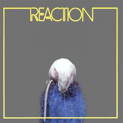 Reaction (Remastered)