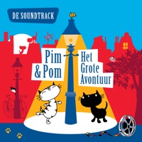 Pim & Pom - Het Grote Avontuur (De Soundtrack) - Various Artists