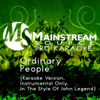 Ordinary People (Karaoke Version, Instrumental Only, in the Style of John Legend) - Mainstream Source Pro Karaoke