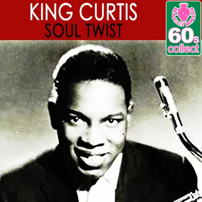Soul Twist (Remastered) - Single - King Curtis