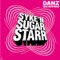 Danz - Syke 'n' Sugarstarr lyrics