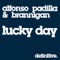 Lucky Day - Alfonso Padilla & Brannigan lyrics
