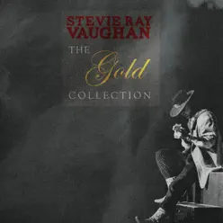 The Gold Collection - Stevie Ray Vaughan