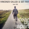 Tear Us Apart (feat. Get Far & VDC) - Single