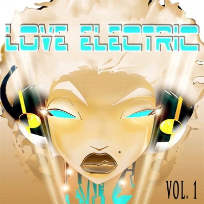 Love Electric, Vol. 1