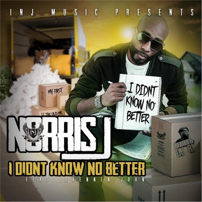 Didn't Know No Better (feat. Brennen John) - Single
