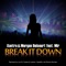 Break It Down (feat. Mir) [Nomis Norman Remix] - Xantra & Morgan Delcourt lyrics
