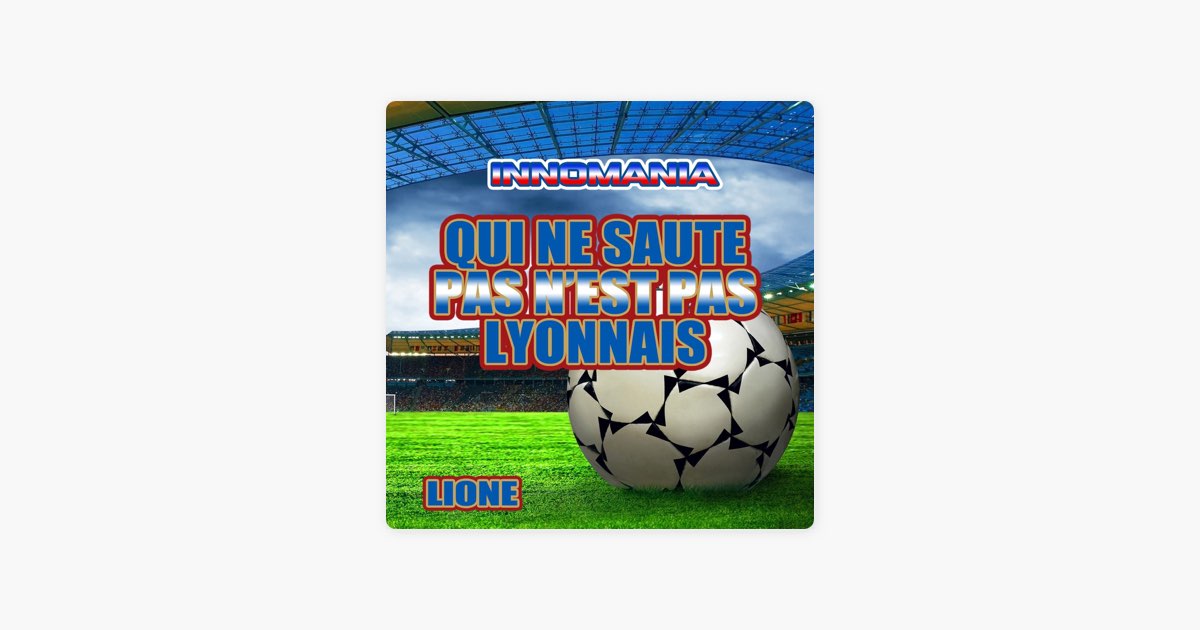 ‎Qui Ne Saute Pas N'Est Pas Lyonnais (Inno Lione) (Instrumental