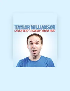 收听 Taylor Williamson、观看音乐视频、阅读小传、查看巡演日期等 ！