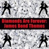 Diamonds Are Forever: James Bond Themes