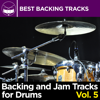 Backing and Jam Tracks for Drums, Vol. 5 - Best Backing Tracks
