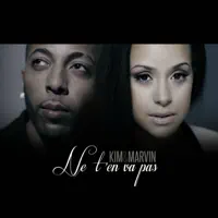 Ne t'en va pas — Kim & Marvin