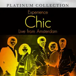 Experience Chic Live from Amsterdam - Chic