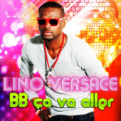 Bb ça va aller (Radio edit) - Lino Versace