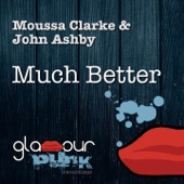 Moussa Clarke - Much Better