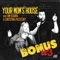 Your Mom's House (Bonus #3) [Live from Houston] - Tom Segura & Christina Pazsitzky lyrics