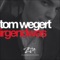 Irgendwas (feat. Mr. Green) [Andy Bach Remix] - Tom Wegert lyrics