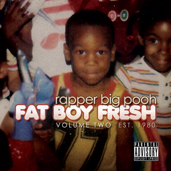 Fat Boy Fresh, Vol. Two: Est. 1980