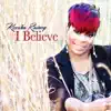 Keesha Rainey - I Believe (Radio Edit)