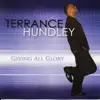 Terrance Hundley - Praise Him, He’s Worthy to Be Praised
