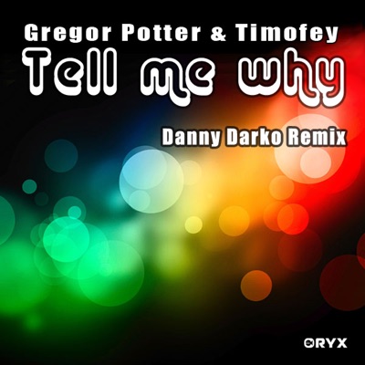 Tell Me Why (Remixes) - EP