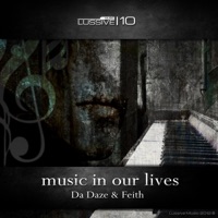 Music in Our Lives - Single - Da Daze & Feith