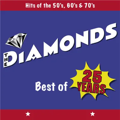 Best of 25 Years - The Diamonds Best of 25 Years - The Diamonds