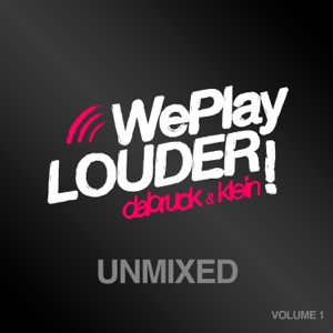 We Play Louder, Vol. 1 (Unmixed)