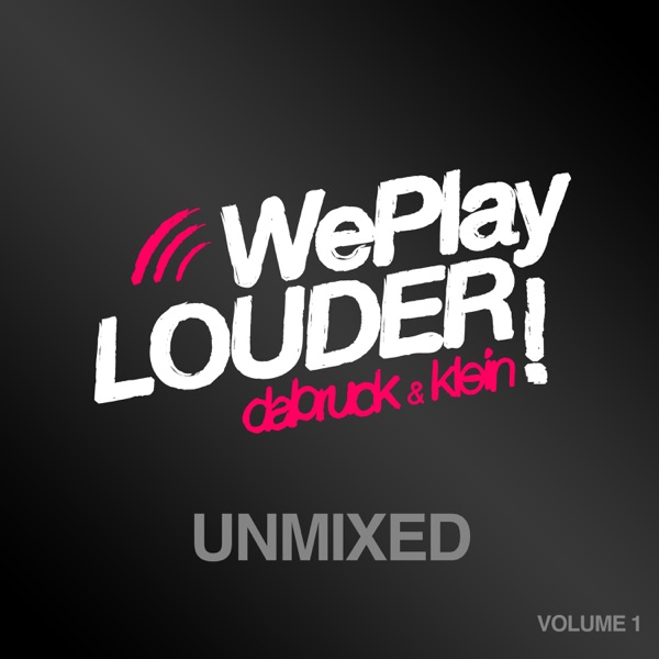 We Play Louder, Vol. 1 (Unmixed)