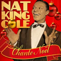 Chante Noël (Remasterisé) - Nat King Cole