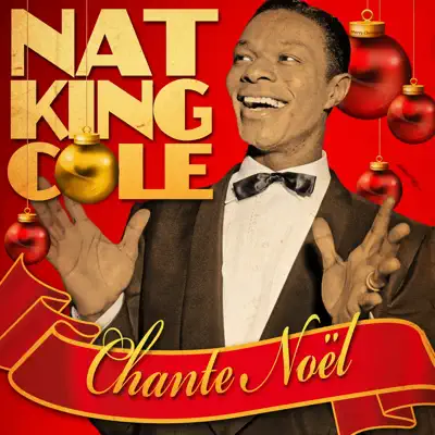 Chante Noël (Remasterisé) - Nat King Cole