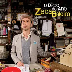 O Disco do Ano - Zeca Baleiro