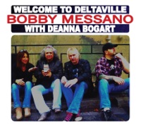 Welcome To Deltaville - Bobby Messano