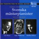 Svenska Mästerpianister Roos Scheja Wikström Piano Music