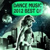 Dance Music 2012 Best Of