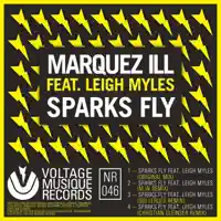 Sparks Fly (Christian Gleinser Remix) [feat. Leigh Myles] — Marquez Ill