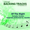 Of the Night (Originally Performed By Bastille) [Karaoke Version] - Single