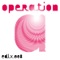Operation A (Drumcell Mix) - Audio Injection lyrics