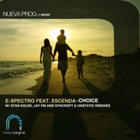 Choice (feat. Escenda) [Remixes] - EP - E-Spectro