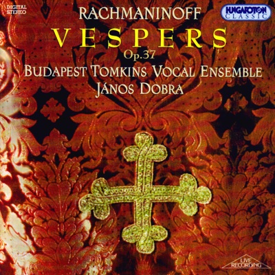 Vespers, Op. 37 (Hungaroton Classics)