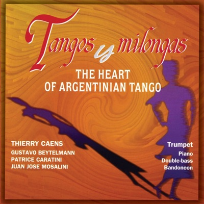 Tangos y Milongas: The Heart of Argentinian Tango (feat. Gustavo Beytelmann)