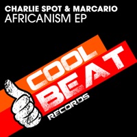 Africanism - EP - Charlie Spot & Marcario