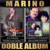 La Gran Tribulacion (Version 1985) / Marino y Pahola en Concierto (Doble Album)