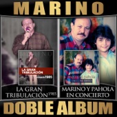 La Gran Tribulacion (Version 1985) / Marino y Pahola en Concierto (Doble Album) artwork