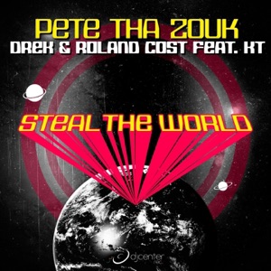 Steal the World (feat. K T) [Radio Edit]